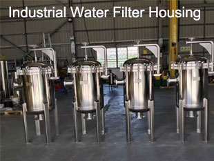 Industrial Commercial Water Filter Housing Purchase Guide: Type, Advantage, Price, Application, Manufacturer
