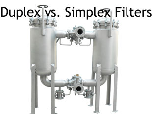 Duplex Filters VS. Simplex Filter Housings